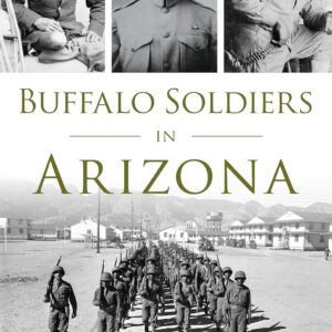 Buffalo Soldiers in Arizona